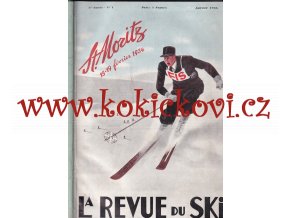 LA REVUE DU SKI 1934 - KOMPLETNÍ ROČNÍK - ST. MORITZ - INNSBRUCK - CHAMONIX - MÓDA - LYŽE - ZÁVODY DEKORACE DO HORSKÉHO HOTELU