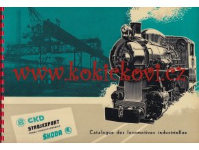 Katalog průmyslových parních lokomotiv ŠKODA a ČKD STROJEXPORT - FRANCOUZSKY ROK 1955